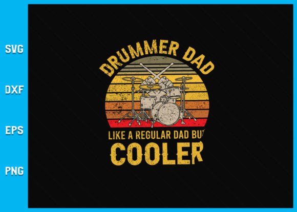 Best Drummer Dad Art for Men Father SVG – A Creative Graphic Asset