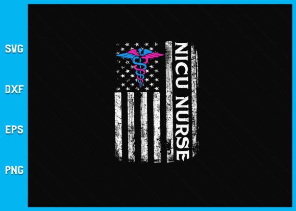 Patreotic NICU Nurse Svg for Crafts and Graphics