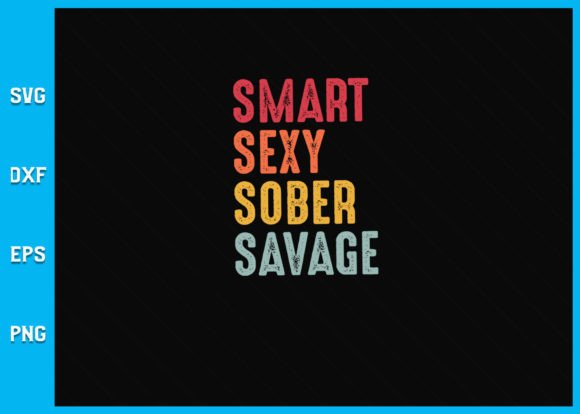 Smart Sober Savage Svg for Crafts and Graphics